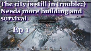 Frostpunk 2 - Lets Play Ep 1 - Captain Difficulty - Prologue & Chapter 1 - New London lives on