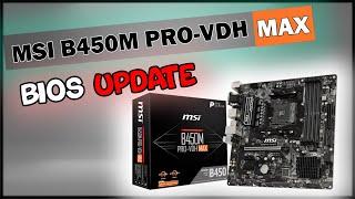 MSI B450M PRO VDH MAX BIOS UPDATE