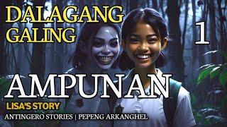 DALAGANG GALING AMPUNAN  Antingero Story LISA 1