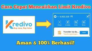 Cara Mencairkan Limit Kredivo Jadi Saldo Dana & Uang Tunai  Gestun Limit Kredivo Terbaru