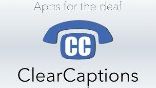 Apps For the Deaf ClearCaptions