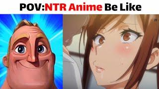 Mr.incredible  Logic Of NTR Anime H3nta1 Be Like + True Story