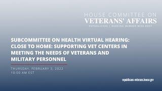 Subcommittee on Health Virtual Hearing  Vet Centers