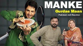 Manke Song by Gurdas Maan  Pakistani Reaction