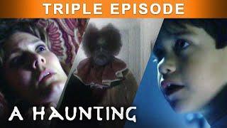 Uncovering Paranormal Mysteries Of SPIRITS  TRIPLE EPISODE  A Haunting