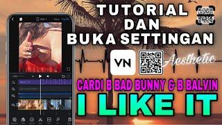 Cardi B Bad Bunny & J Balvin - I LIKE IT  EDIT AESTHETIC VN Andorid & Ios