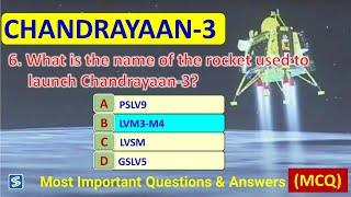 Chandrayaan 3 MCQ  Chandrayaan 3 Important Question  All about Chandrayaan 3   Moon mission 2023