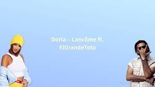 Doria - Lancôme ft. ElGrandeToto Paroles