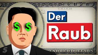 Wie Nordkorea eine Bank ausgeraubt hat