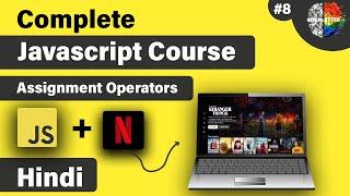 JavaScript Assignment Operators Tutorial in Hindi  javascript full course in hindi