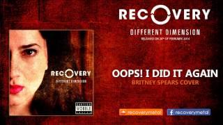 Britney Spears - Oops ... I Did It Again metal cover by Recovery