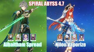 C0 Alhaitham Spread & C0 Nilou Vaporize  Spiral Abyss 4.7  Genshin Impact