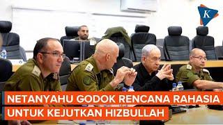 Israel Vs Hizbullah Netanyahu Siapkan Kejutan Hizbullah Pererat Aliansi