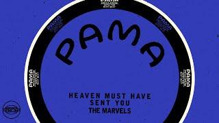 The Marvels - Heaven Must Have Sent You Official Audio  Pama Records