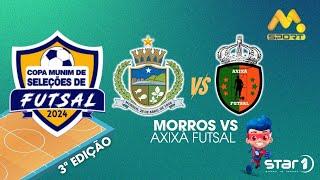 COPA MUNIM DE SELEÇÕES DE FUTSAL 2024 - MORROS VS AXIXÁ