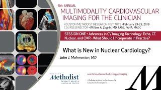 What is New in Nuclear Cardiology? JOHN J. MAHMARIAN MD