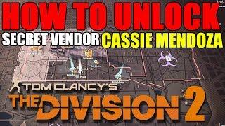 Division 2  SECRET VENDOR HOW TO UNLOCK Cassie Mendoza