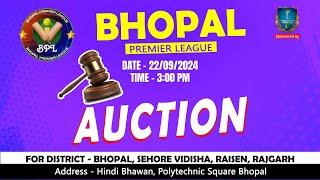 Bhopal Premier League Auction  Bhopal 