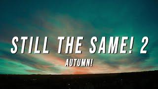Autumn - Still The Same 2 Lyrics