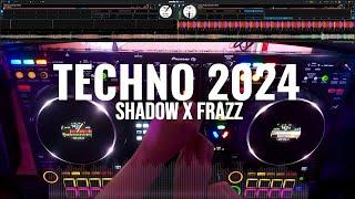 Techno Mix 2024 - Shadow x Frazz Vol3