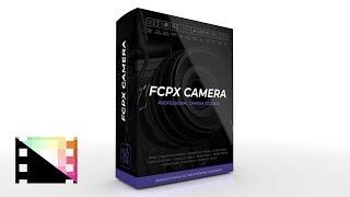 FCPX Camera - Professional 3D Camera Tools in FCPX from Pixel Film Studios