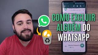 SÓ ASSIM VOCÊ CONSEGUE EXCLUIR UMA PESSOA DO WHATSAPP