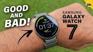 Galaxy Watch 7 - 48 Hours Later - Some Good Some Bad