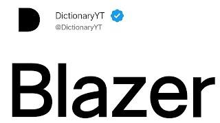 Blazer Meaning in English