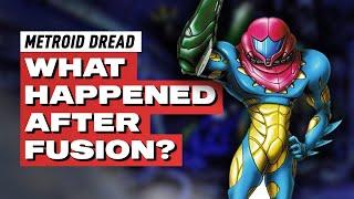 What happened between Metroid Fusion and Metroid Dread? 🪐 Metroid Dread & Metroid Lore