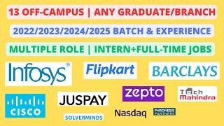 13 Off Campus  202320242025 batch & Experience Multiple role