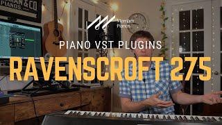 Ravenscroft 275 VI Labs Piano VST Plugin Review - UVI Workstation 3 Virtual Instrument﻿