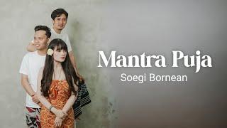 Soegi Bornean - Mantra Puja Lirik unofficial video