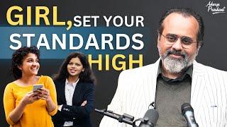 Girl set your standards high  Acharya Prashant 2023