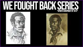 We Fought Back Series Episode 14  Aponte Conspiracy Of 1812