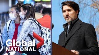 Global National March 16 2020  Canadian borders close to foreign travellers as virus grows