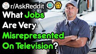 What Jobs Are Portrayed Poorly On TV? Work Stories rAskReddit