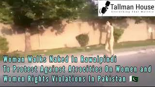 Woman Walks Naked In Rawalpindi Pakistan