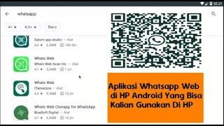 Aplikasi Whatsapp Web Di HP Android Yang Bisa Kamu Gunakan Untuk WA Web Di Hp