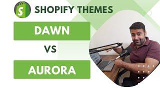 Shopify Themes Dawn Theme vs. Aurora Theme  Which One Wins the Battle? In 2024