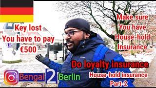How to make duplicate key in Germany  Loyalty and Household insurance in Germany