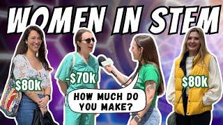 Women in STEM Make How Much? Salary Transparent Street Compilation 