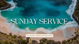 CSI Christ Church Mavelikara - 4th August2024 - Live Sunday Service