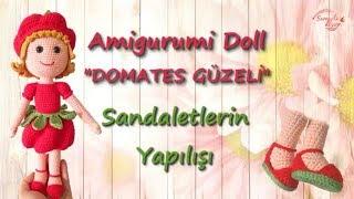 Amigurumi Doll DOMATES GÜZELİ 7.Bölüm - SANDALETİN YAPILIŞI