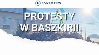 Czy protesty w Baszkirii to oznaka rozpadu Rosji?