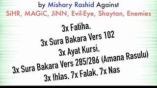 3x Fatiha 3x Ayat Kursi 3x Amana Rasulu 3x Kuls  SiHR Magic Evil-Eye JiNN  Mishary Rashid