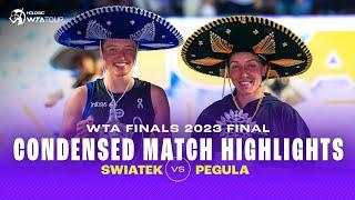 CONDENSED MATCH  Iga Swiatek vs. Jessica Pegula  2023 WTA Finals Cancun Final  WTA Highlights