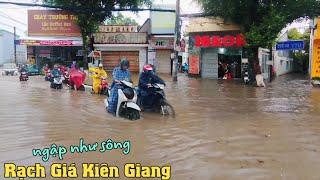 Sau trận mưa lớn TP Rạch Giá Kiên Giang biến thành sông 1172024
