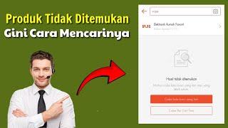 Cara Mencari Produk yang Tidak Ditemukan di Shopee  Toko Jual Vape di Shopee