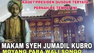 Ternyata Presiden Gusdur Dulu Sering ziarah Ke tempat ini Makam Syeh Jumadil Kubro