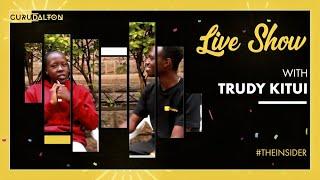 THE INSIDER TRUDY KITUI ON YOUTUBE HIGHEST EARNINGS CONTENT CREATION MUNGAI EVE COMPARISON &